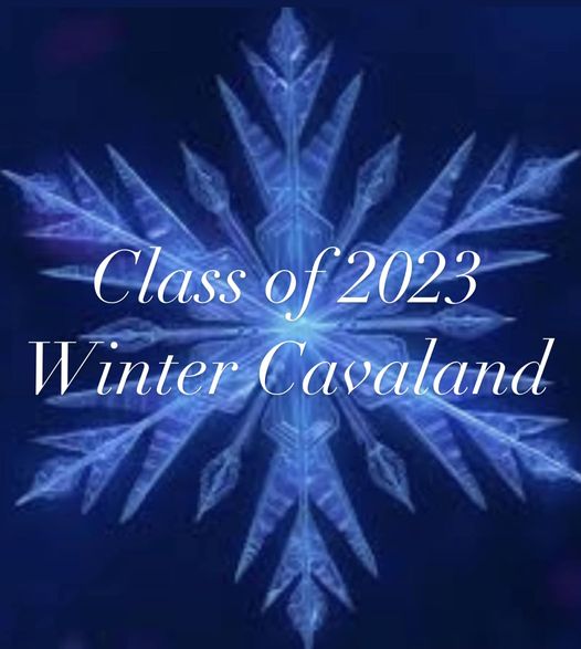 Image of text that says 'Class of 2023 Winter Cavaland'